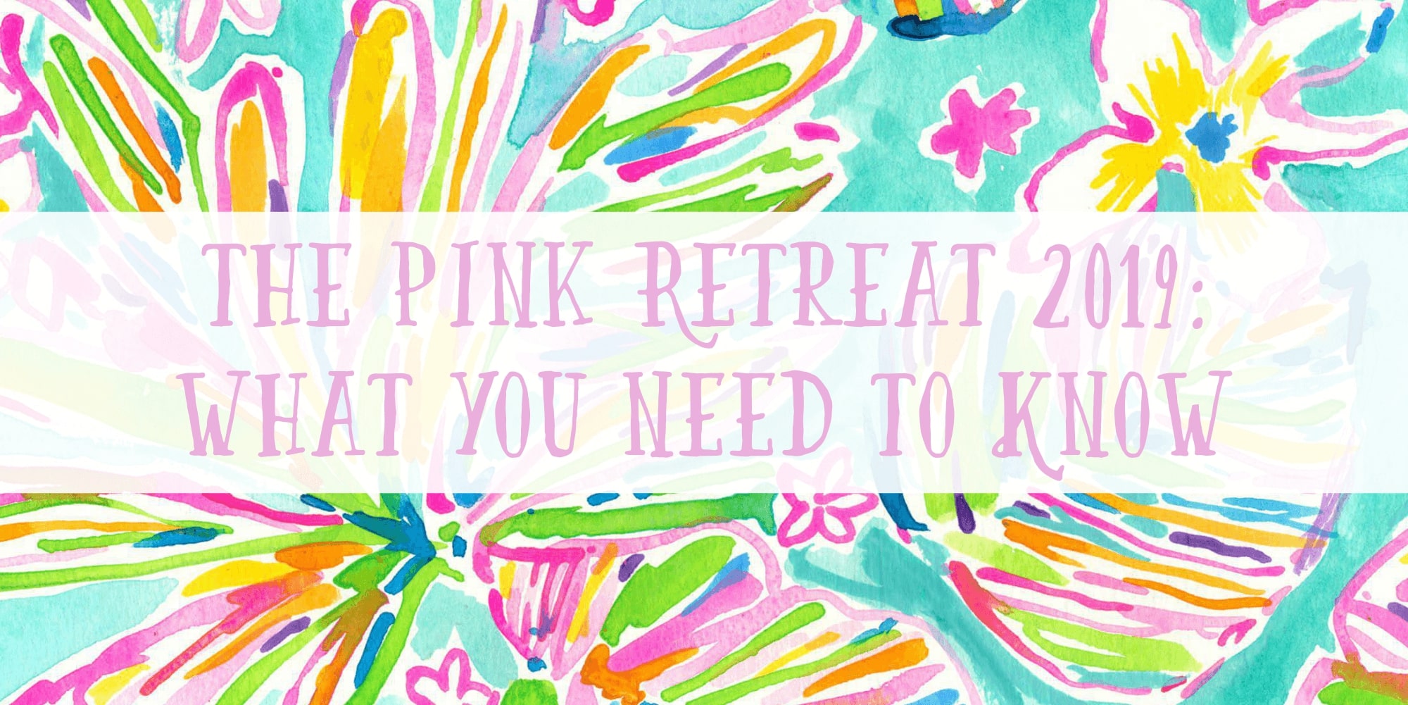 The Pink Retreat 2019 What You Need To Know The Northern Prepster