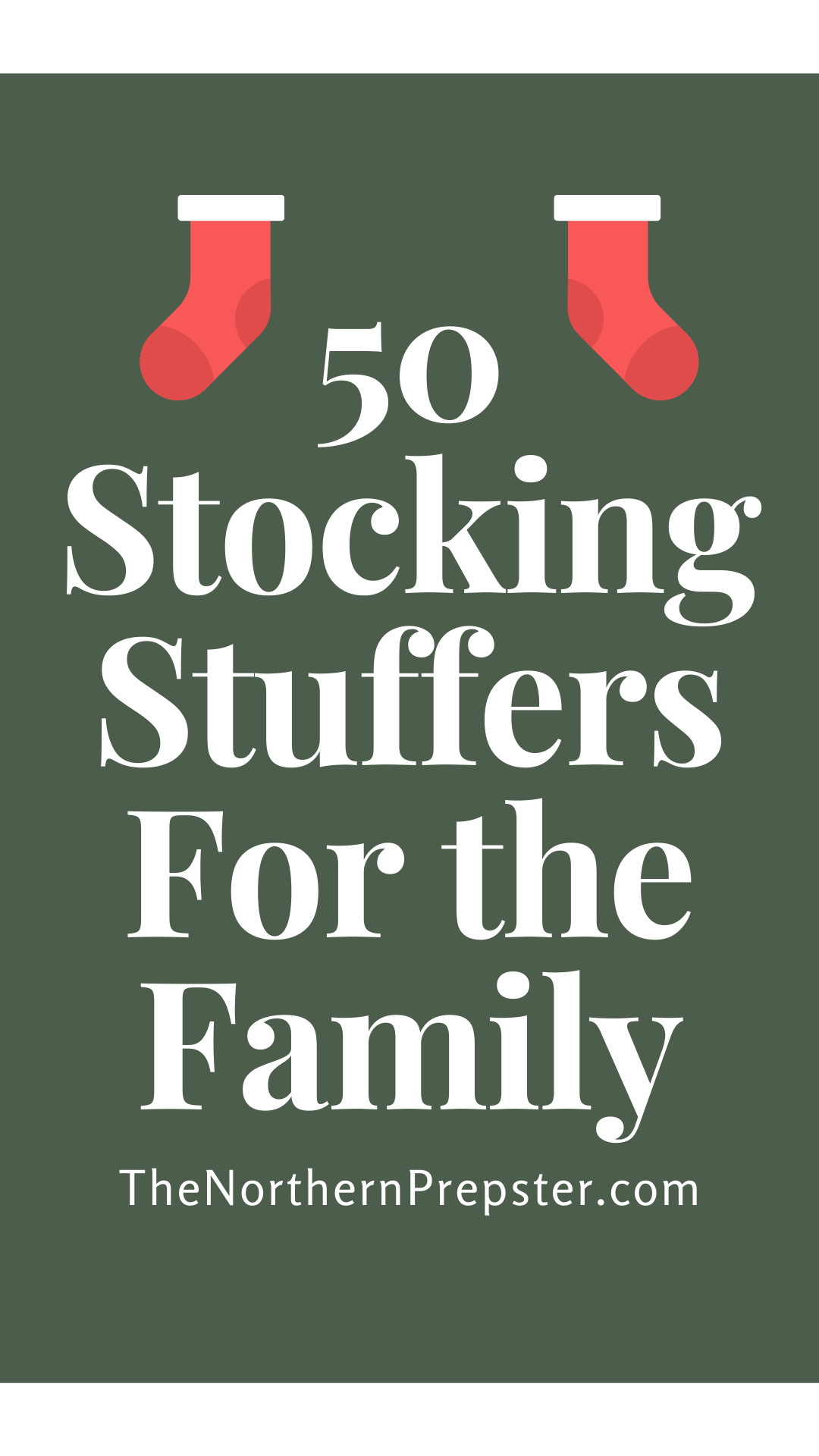 50 Stocking Stuffers For The Family – The Northern Prepster